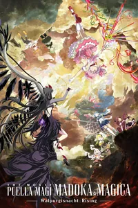 Puella Magi Madoka Magica The Movie -Walpurgisnacht Rising
