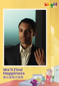 We'll Find Happiness (HKLGFF 2026)